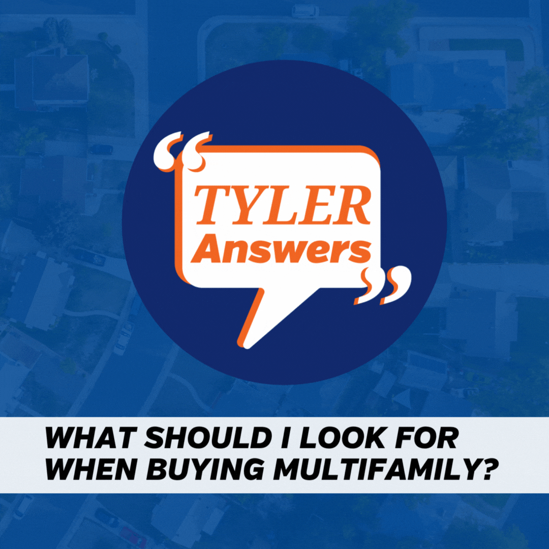 What Should I Look For When Buying Multifamily Real Estate? | Tyler Answers
